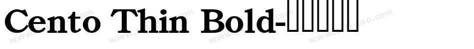 Cento Thin Bold字体转换